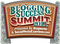 Blogging Success Summit 2011