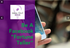 Keri Jaehnig of Idea Girl Media tells you how to Be A Facebook Fortune Teller 