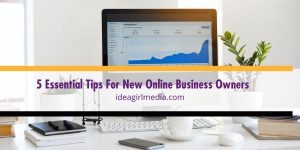 To transform your new online business into a powerhouse, here are essential tips that you can do to make your way to the top, as mentioned at Idea Girl Media.