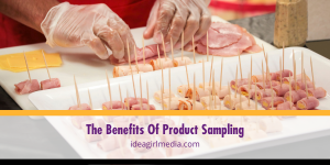 The Benefits Of Product Sampling explained at Idea Girl Media