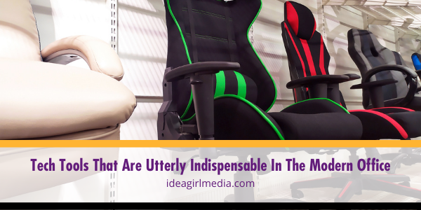Tech Tools That Are Utterly Indispensable In The Modern Office listed at Idea Girl Media