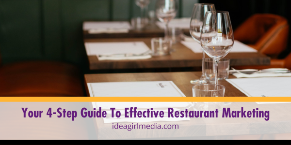 Your Four-Step Guide To Effective Restaurant Marketing listed and detailed at Idea Girl Media